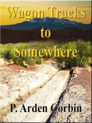 cover image of Wagon Tracks to Somewhere